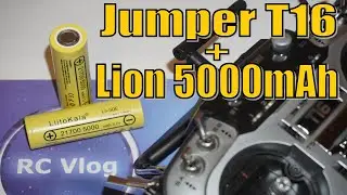 Jumper T16. Lion Liitokala Lii-50E 21700 5000mAh. Увеличиваем время работы системы радиоуправления.