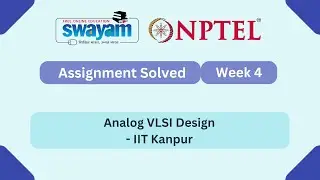 Analog VLSI Design Week 4 | NPTEL ANSWERS | My Swayam #nptel #nptel2025 #myswayam