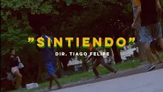 Tiago Felipe x Ejas&iacute; - Sintiendo (Video Oficial)