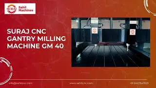 CNC Gantry Milling Machine GM 40 | Twin Head BT50 | Heavy-Duty Precision Milling | Sahil Machines