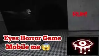 Eyes The Horror Game Video ( SAR KATA BHOOT AB KIYA HOGA ) Horror Game!