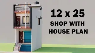 12x25 Shop With House Design,3D Shop Or House Plan,Basement Best House Plan