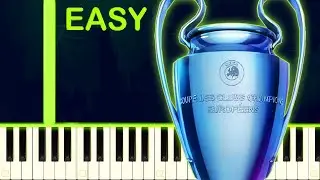 UEFA Champions League Theme Song - EASY Piano Tutorial