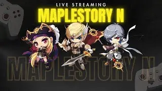 Maplestory N | EP.7 | Kênh Thuần FARM - Corsair