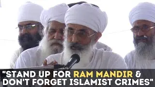 Sikh Elder on Sanctity of Ram Mandir, Crimes of Islamists