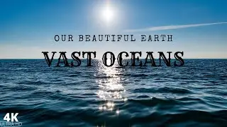 Relaxing Nature Videos of Our Vast Oceans in 4K Ultra HD with Calming Meditation Music