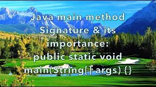 Java main method signature and its importance