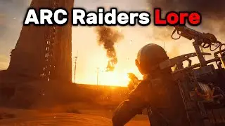 ARC Raiders Lore - Why We Are The Villains (The Full Story)