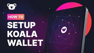 How to Set Up Your Koala Wallet!