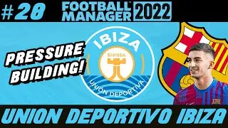 TOUGH TESTS AWAY AND HOME!! | FM22 UD Ibiza - Season 5 Episode 4 | Football Manager Let's Play