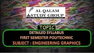 DETAILED SYLLABUS : FIRST SEMESTER POLYTECHNIC : SUBJECT - ENGINEERING GRAPHICS'