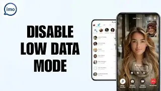 How To Disable Low Data Mode On Imo App | Step By Step