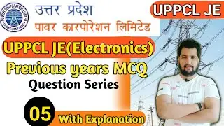 Class-05 | UPPCL Je electronics Preparation | uppcl je electronics previous year question paper