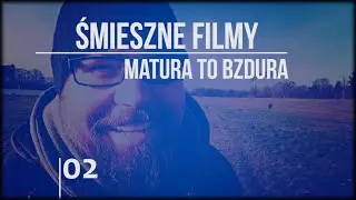 Rock i śmieszne filmy - Matura to Bzdura
