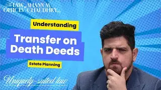2025   Uniquely Suited News   Understanding Transfer on Death Deeds