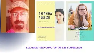 Mangal's views on Cultural Proficiency in the ESL Curriculum