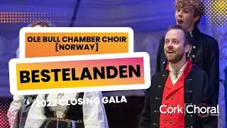 Ole Bull Chamber Choir [Norway] - Bestelanden - 2022 Closing Gala