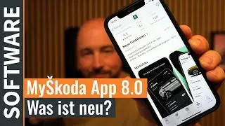 MyŠKODA App Version 8.0 veröffentlicht - Alle Neuerungen und Änderungen im Test
