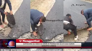 SAPHRIANG KA VIDEO BA KHOH KI PAIDBAH DA KA KTI IAKA SUROK NONGPOH-UMDEN