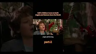 Hell's Children Come to Earth Angels and Demons Save the World #movie #shorts