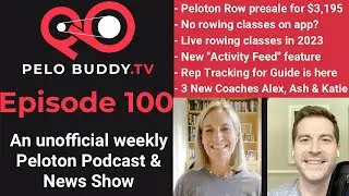 Pelo Buddy TV #100 - Peloton Row Preorders Started, New 