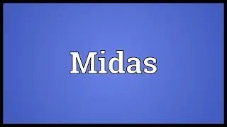 Midas Meaning