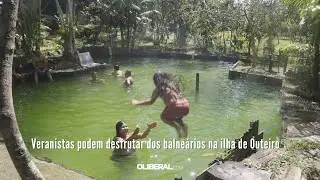 Veranistas podem desfrutar dos balneários na ilha de Outeiro