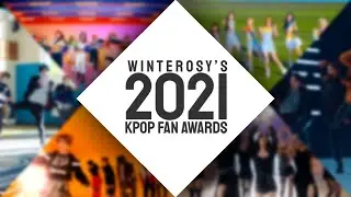 winterosy's KPOP Fan Awards 2021