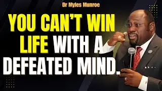 Break STRONGHOLDS & Master EMOTIONS—The RENEWED MIND Key | Myles Munroe