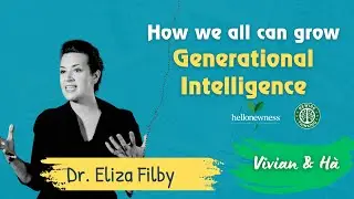 Interview Dr.  Eliza Filby  (World Expert in Generational Intelligence)