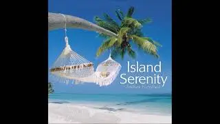 Island Serenity - Andrew Fitzgerald