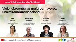 Di&aacute;logo sobre Violencia contra Mujeres Mayores: una mirada interseccional