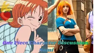 One Piece Character Discussion: Nami, The Navigator of The Straw Hats #onepiece 