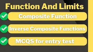 Composite and Inverse Composite Functions Explained + MCQs for Entry Test | Function and limits