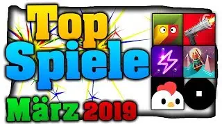 Handy Spiele f&uuml;r Android & iOS - M&auml;rz 2019 (Deutsch)