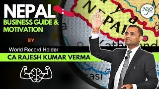 Business growth guide and support in Nepal by world record holder - CA Rajesh Verma