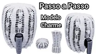 Passo a Passo - Capa de Croche para Air Fryer - Modelo Charme