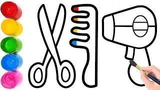 Scissor, Hair Dryer, Comb Drawing, Painting, Coloring for Kids & Toddlers | Try to Draw With Me