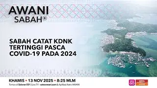 AWANI Sabah+: Sabah catat KDNK tertinggi pasca Covid-19 pada 2024