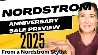 Nordstrom Anniversary Sale 2025 Preview from a Nordstrom Stylist