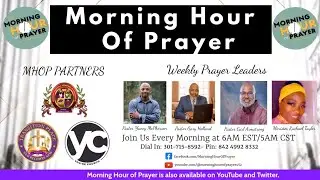 Morning Hour of Prayer Thursday June 1, 2023
