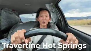 Tony The Hobo First Time Visiting Travertine Hot Springs ♨️ 👀