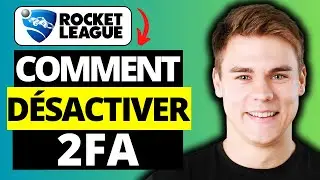 Comment D&eacute;sactiver 2FA dans Rocket League