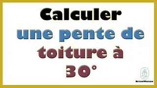 comment calculer une pente de toiture &agrave; 30