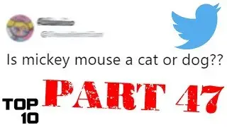 Top 10 Dumbest Tweets - Part 47