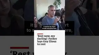 Guy Illouz laid to rest as father delivers heartbreaking eulogy