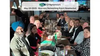 May 20-2025 GTApreneurs Business Networking Event Newmarket