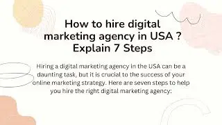 How to hire digital marketing agency in USA?  Explain 7 Steps