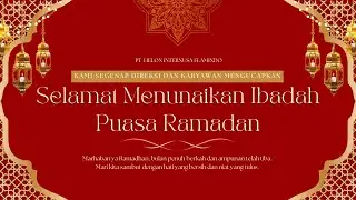 PT HELON MENGUCAPKAN SELAMAT MENUNAIKAN IBADAH PUASA MARHABAN YA RAMADHAN