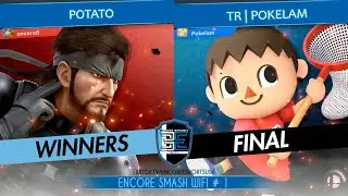 Encore Smash Wifi # 1 - Potato Vs. TR | Pokelam - Winners Final
